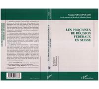 Les processus de décision fédéraux en Suisse - Yannis Papadopoulos - L'harmattan - broché - Livre