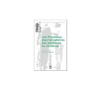 Les Processus discriminatoires des politiques du handicap - Patrick Legros - Presses Universitaires Grenoble - broché - Etude