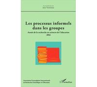 Les Processus Informels Dans Le Groupes - Année De La Recherche En Sciences De L'éducation 2016