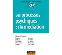 Les processus psychiques de la médiation - Créativité, champ thérapeutique et psychanalyse Bernard Chouvier (Auteur), René Roussillon (Auteur), Jean-Marc Talpin (Auteur), Anne Brun (Auteur), Bernard D