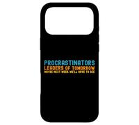 Les procrastinateurs, Les Leaders de Demain - Funny Procrastination Coque pour iPhone 17 Pro Max