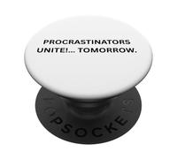 Les procrastinateurs s'unissent !... Demain pour Les Gens sarcastiques PopSockets PopGrip Adhésif