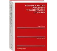 Les procurations dans les procédures civiles - Jacek Gudowski (Recht auf Polnisch)