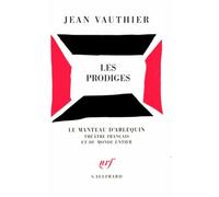 Jean Vauthier – Les Prodiges – Pièce en deux parties – Gallimard – Livre