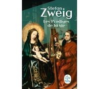 Les Prodiges de la vie - Stefan Zweig - Lgf - Poche - Roman
