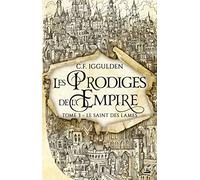 Les Prodiges De L'empire Tome 3 - Le Saint Des Lames