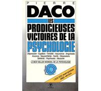 Les prodigieuses victoires de la psychologie moderne