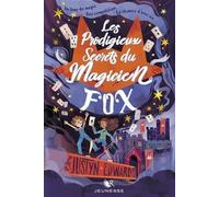 Les Prodigieux Secrets du Magicien Fox