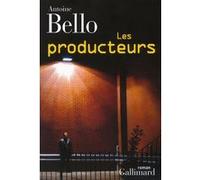 Antoine Bello – Les producteurs – Roman – Broché