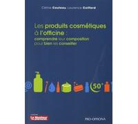 Les produits cosmétiques à l'officine :: comprendre leur composition pour bien les conseiller