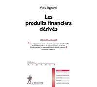 Les produits financiers dérivés