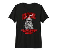 Les professeurs Font comme si j'allais Juste Attendre Que ce Soit Assez drôle T-Shirt Haut de Gamme