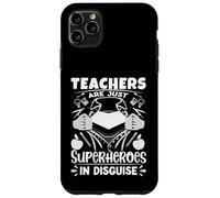 Les professeurs ne sont Que des Super-héros déguisés, Professeur d'école Coque pour iPhone 11 Pro Max