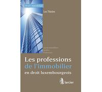 Les professions de l'immobilier en droit luxembourgeois