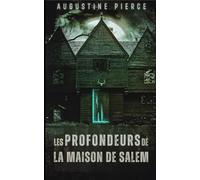 Les Profondeurs de la Maison de Salem: Royaume Ténébreux Tome 6