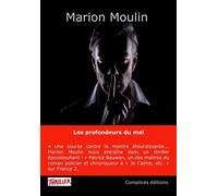 Les profondeurs du mal - Marion Moulin - Complices - broché - Roman