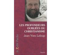 Les profondeurs oubliées du christianisme