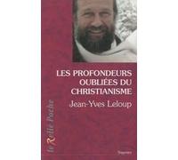 Les profondeurs oubliées du christianisme Jean-Yves Leloup (Auteur)