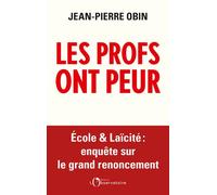 Les profs ont peur - Jean-Pierre Obin - L'observatoire Eds De - broché - Essai