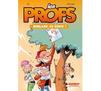 Les Profs - Poche - tome 02: Boulard, ce génie !