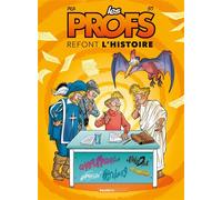 Les Profs : Refont l'histoire - tome 02 - Pica - Bamboo Eds - cartonné - Bande dessinée