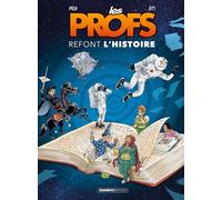 Les Profs : Refont l'histoire - tome 04