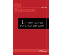 Thierry Dy – Les profs satisfaits sont trop silencieux – Broché – L'Harmattan