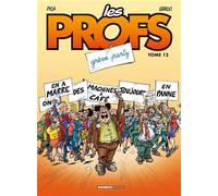 Les Profs - tome 12 Grève party - Erroc - Bamboo Eds - cartonné - Bande dessinée