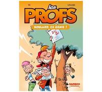 Les Profs - Tome 2 - Boulard, Ce Génie !
