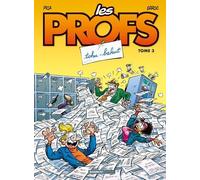 Les Profs - Tome 3 - Tohu-Bahut