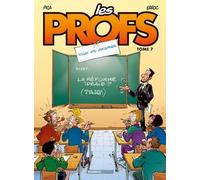 Les Profs Tome 7 - Mise En Examen
