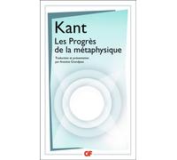 Emmanuel Kant – Les Progrès de la métaphysique – Essai – Poche – Flammarion