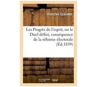 Les Progrès De L'esprit, Ou Le Duel Défini, Conséquence De La Réforme Électorale