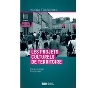 Les projets culturels de territoire - Emmanuel Négrier - Presses Universitaires Grenoble - broché - Essai
