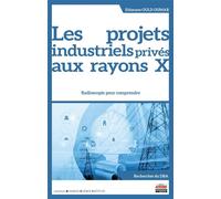 Les projets industriels privés aux rayons X Radioscopie pour comprendre - Ethmane Ould Oumar - Ems Management Et Societes - broché - Etude