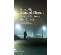 Les prolétaires du bizness Dans l'ordinaire des trafics de drogue - Khadidja Sahraoui-Chapuis - La découverte - ebook (ePub) - Essai