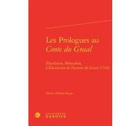 Les Prologues au Conte du Graal Maria Colombo Timelli (Direction), Richard Trachsler (Direction), Anonyme (Auteur)