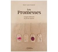 Les Promesses - Autopsie Littéraire Au Fil Des Saisons