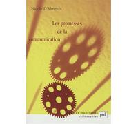 Les promesses de la communication Nicole Almeida (Auteur)