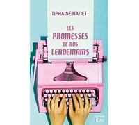 Les promesses de nos lendemains