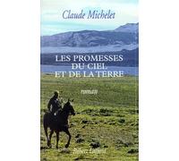 Les Promesses du ciel et de la terre, tome 1