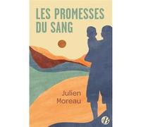 Les Promesses du sang Julien Moreau (Auteur)