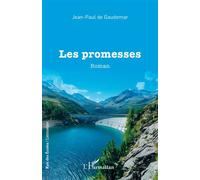 Les promesses - Jean-Paul De Gaudemar - L'harmattan - broché - Roman