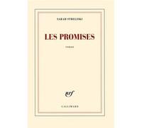 Les promises - Sarah Streliski - Gallimard - broché - Roman