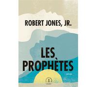Les Prophètes Robert Jones, Jr. (Auteur)