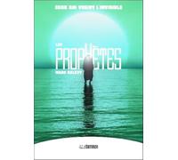 Les prophètes - Ceux qui voient l'invisible