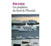 Kim Leine – Les prophètes du fjord de l'Éternité – Traduction Alain Gnaedig – Gallimard
