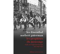 Löwenthal & Guterman – Les prophètes du mensonge – Étude sur l'agitation fasciste aux États-Unis