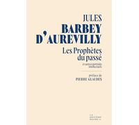 Les prophètes du passé: Et autres portraits intellectuels