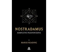 Les prophéties complètes de Nostradamus